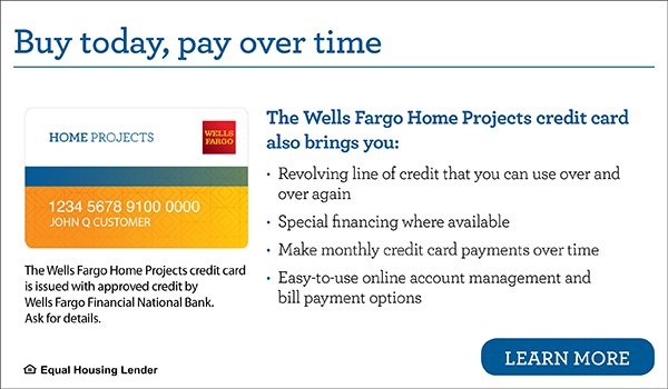 See if you qualify for Financing from Wells Fargo today